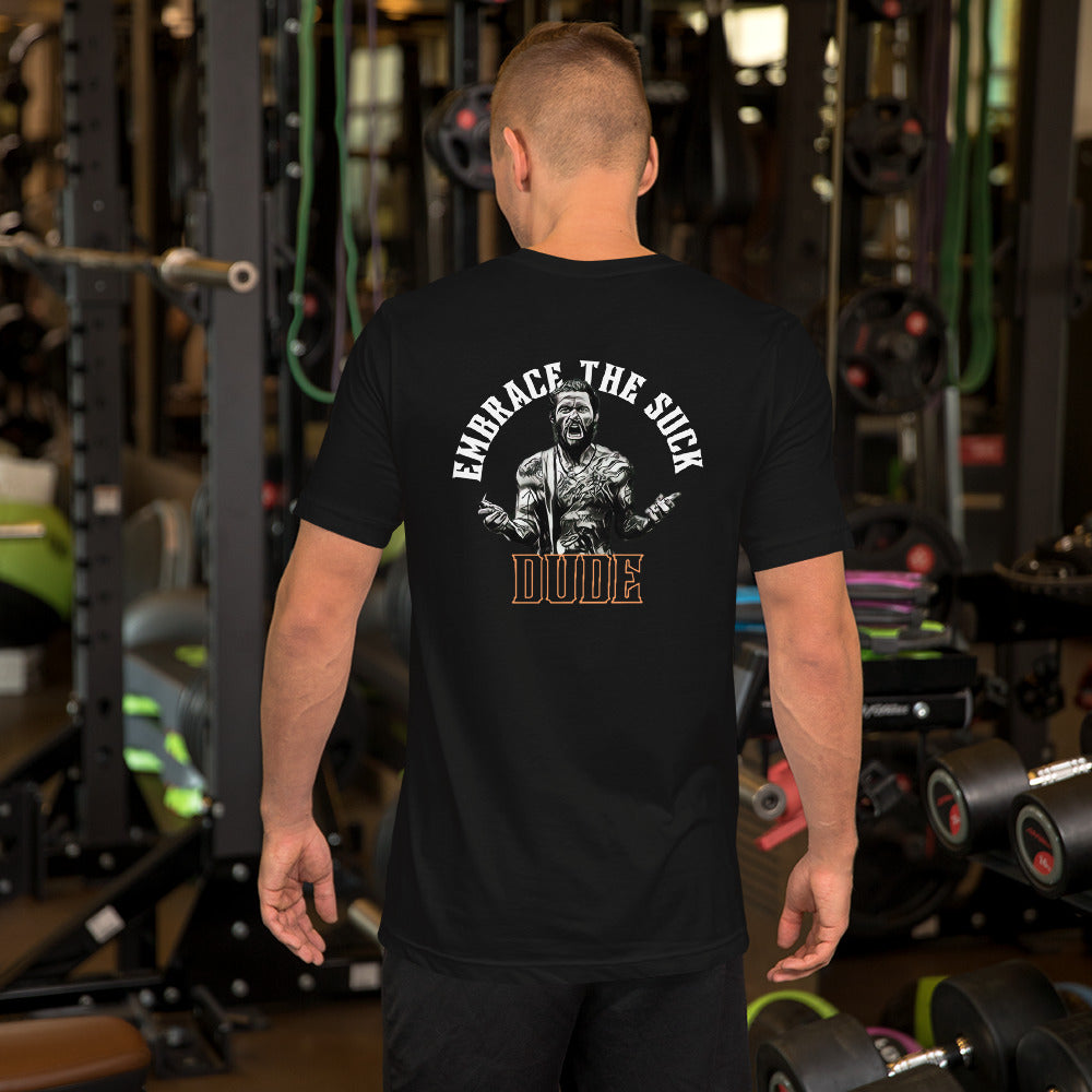 'Embrace the Suck Dude' T-Shirt
